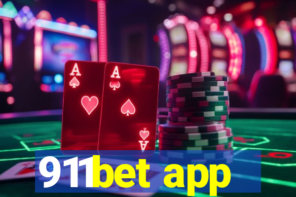 911bet app